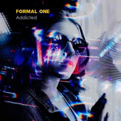 Formal One - Addicted