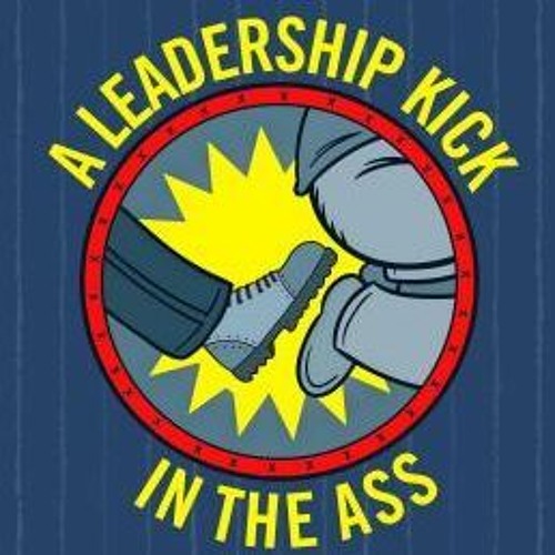 Stream DOWNLOAD A Leadership Kick In The Ass How To Learn From Rough Landings Blunders And 