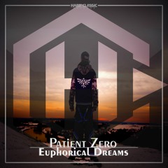 Patient Zero DE - Euphorical Dreams (official preview)