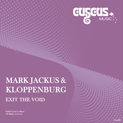 Mark Jackus & Kloppenburg "EXIT THE VOID" CusCus Music