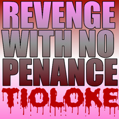 I66 REVENGE WITH NO PENANCE