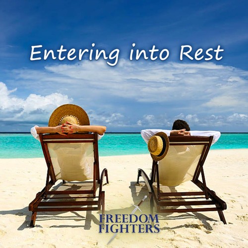 #119 Entering Into Rest: SLOW DOWN FOR HEAVEN'S SAKE!