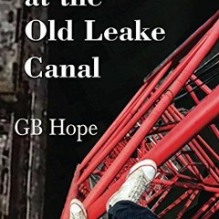 (PDF) Download Gunfight At The Old Leake Canal BY : G.B. Hope