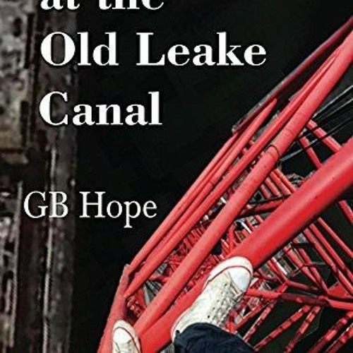 (PDF) Download Gunfight At The Old Leake Canal BY : G.B. Hope