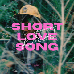 Short Love Song