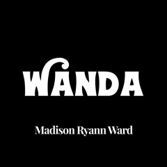 WANDA madison ryann ward