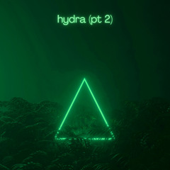Hydra, Pt. 2