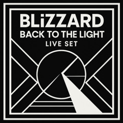 BLiZZARD Live - Back To The Light [Full Live Mix]