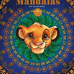 [Télécharger en format epub] Art-thérapie Disney Mandalas: 100 coloriages en téléchargement PDF