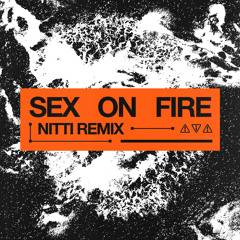 Sex on Fire (NITTI Extended Remix - Instrumental)