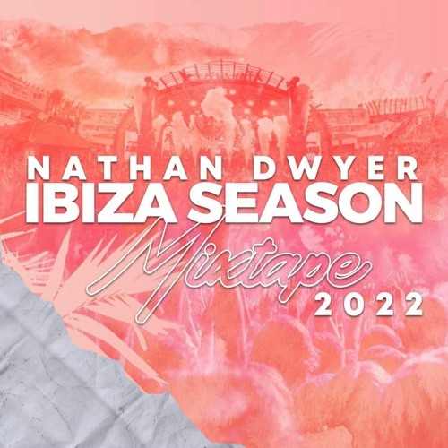 IBIZA 2022 SEASON MIXTAPE