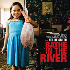 Bathe In The River (feat. Hollie Smith)