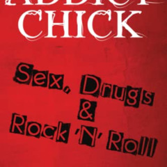 free PDF 📘 Addict Chick: Sex, Drugs & Rock ‘N’ Roll by  Amanda Meredith [KINDLE PDF