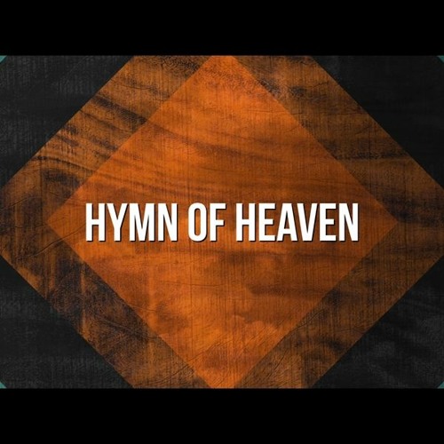 Stream Hymn of Heaven by All for Jesus | Listen online for free on ...