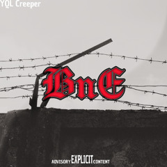 YQL Creeper - BnE