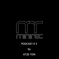 miniTEK Rec. Podcast 05/2021 mix by Atze Ton