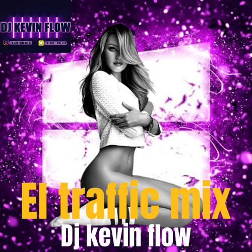 EL TRAFFIC MIX BY DJ KEVIN FLOW DICIEMBRE 2021