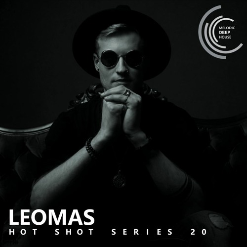 [HOT SHOT SERIES 020] - Podcast by Leomas [M.D.H.]