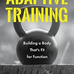 PDF Adaptive Training: Building a Body That's Fit for Function (Men's Health and