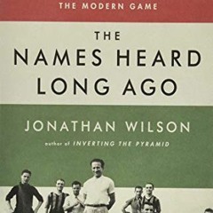 [VIEW] KINDLE PDF EBOOK EPUB The Names Heard Long Ago: How the Golden Age of Hungaria