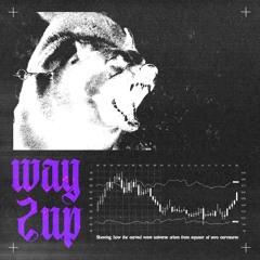 WAY 2 UP