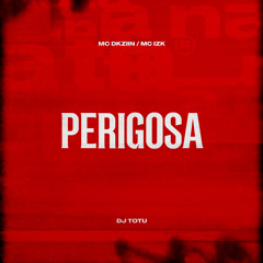 Perigosa
