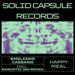 Emiliano Cassano - Happy Meal (Narcotic 303s Acid Crucifixion Remix )