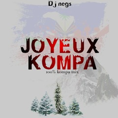 Joyeux Kompas Mix Dj Negs 2020