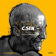 C SEN - Built To Last Mix - Volume 1