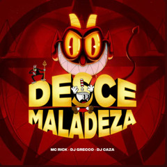 DESCE MALADEZA - MC RICK, DJ’s CAZA & GRECCO