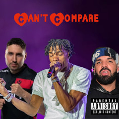 Can't Compare ft. Drake & Lil Baby