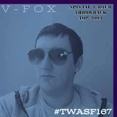 V-FOX - The World Around Seven Five 167 (Special Classic Throwback Top 2003)