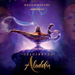 Gelci Bryza - Aladdin