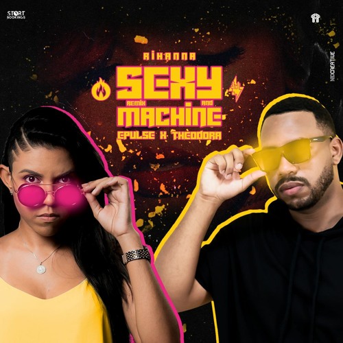 EPULSE X THEODORA - SEXY AND MACHINE (FREE DOWNLOAD)