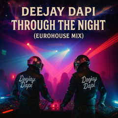 Through the Night_Eurodance (Remark Co-Ro-Prod. by Dapi)