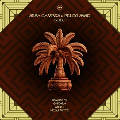 Seba Campos & Peleg Swid - Solo (MiRET Remix)