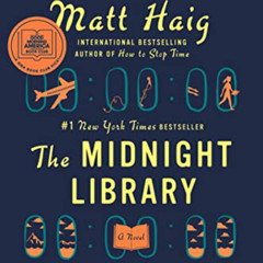 Read EBOOK 📃 The Midnight Library: A Novel by  Matt Haig KINDLE PDF EBOOK EPUB