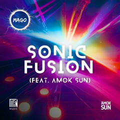 Sonic Fusion (feat. Amok Sun)