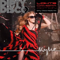 Kylie - Lights Camera Action (Dirty Disco Radio Mix)