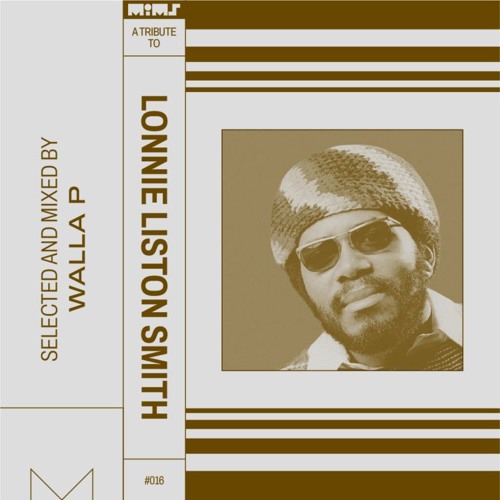 Tribute to LONNIE LISTON SMITH - Selected by Walla P