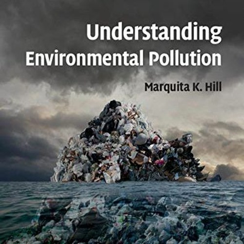 [READ] EPUB 🖍️ Understanding Environmental Pollution by  Marquita K. Hill EBOOK EPUB