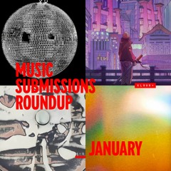 XLR8R+ Submissions Roundup: January