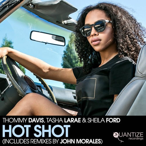 Thommy Davis, Sheila Ford & Tasha LaRae - Hot Shot (Original Mix)