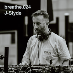 breathe.024 - J-Slyde