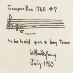 La Monte Young - Composition 1960 #7 (Version 2)