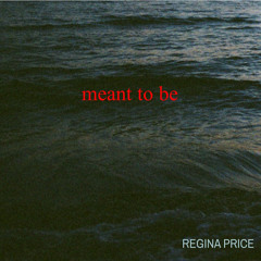 Meant to Be | Regina Price