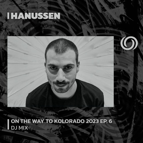 HANUSSEN | On The Way To Kolorado 2023 Ep. 6 | 15/06/2023