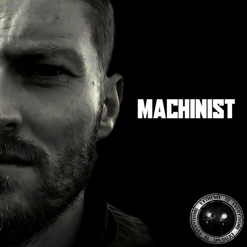 MACHINIST / EXTREME IS EVERYTHING 4TH BIRTHDAY ON TOXIC SICKNESS / JUNE / 2020