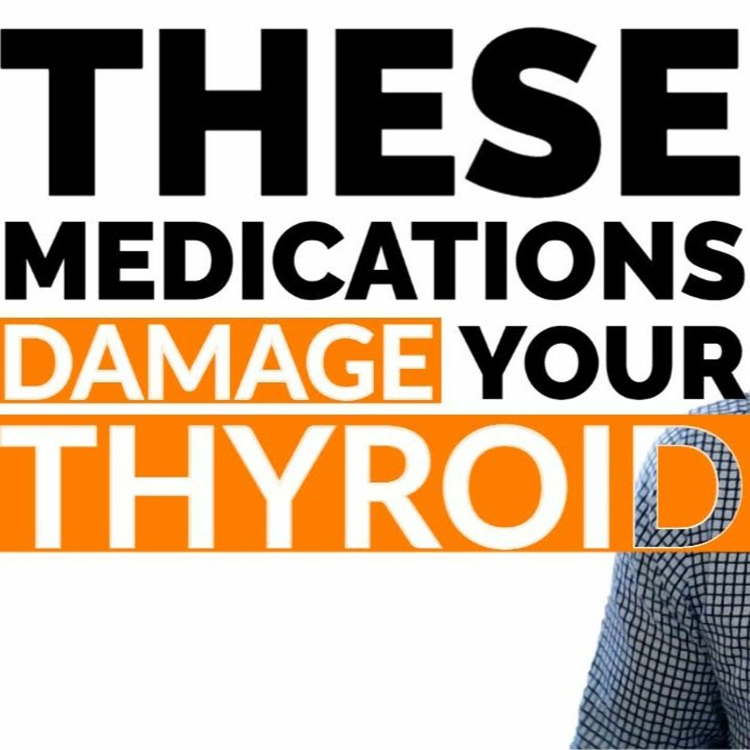 Medications that BLOCK Thyroid Function (Avoid THESE prescription medications)