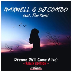 NaXwell & DJ Combo feat. Timi Kullai - Dreams (Will Come Alive) (Danky Cigale Remix)